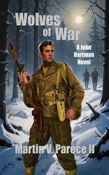Wolves of War: A John Hartman Novel (The Black Sun Cycle)