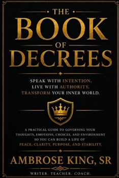 Paperback The Book of Decrees: Speaking with Authority. Living with Alignment. Book