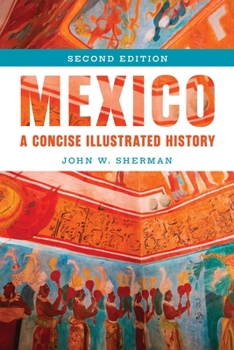 Paperback Mexico: A Concise Illustrated History Book