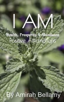 Paperback I Am Wealth, Prosperity & Abundance Positive Affirmations Book