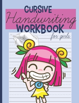 Paperback Cursive Handwriting Workbook for Girls: Handwriting Practice for Kids Book