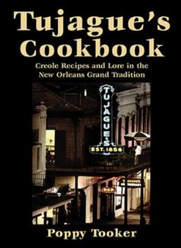 Hardcover Tujague's Cookbook: Creole Recipes and Lore in the New Orleans Grand Tradition Book