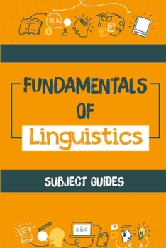 Paperback Fundamentals Of Linguistics: Subject Guides: Language And Linguistics Guide Book