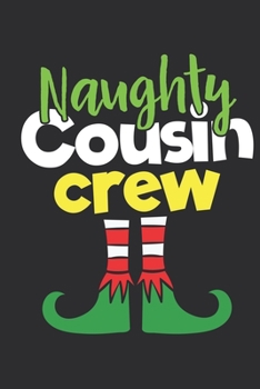Naughty Cousin Crew Notebook