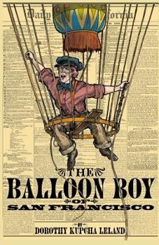 Paperback The Balloon Boy of San Francisco Book