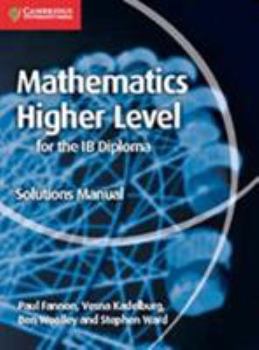 Paperback Mathematics for the Ib Diploma Higher Level Solutions Manual Book