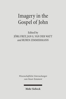 Hardcover Imagery in the Gospel of John: Terms, Forms, Themes, and Theology of Johannine Figurative Language Book