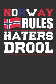 Paperback Norway Rules Haters Drool: Patriotic Notebook for People Who Love Norway Book