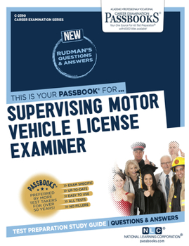 Paperback Supervising Motor Vehicle License Examiner (C-2390): Passbooks Study Guide Volume 2390 Book