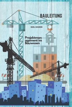 Paperback Bauleitung: Projektmanagement im Bauwesen [German] Book