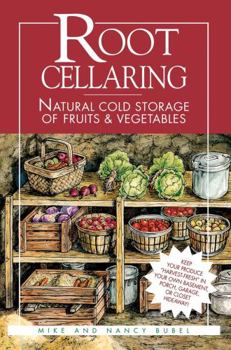 Paperback Root Cellaring: Natural Cold Storage of Fruits & Vegetables Book