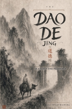 Paperback The Dao De Jing in Eighty-One Paintings Book