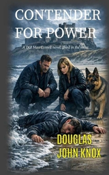 Contender for Power: A DCI Max Cornell Murder Mystery Book 3