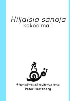 Hardcover Hiljaisia sanoja: Kokoelma 1 [Finnish] Book