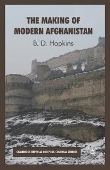 Paperback The Making of Modern Afghanistan Book