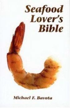 Paperback Seafood Lover's Bible Book