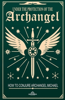 Under The Protection Of The Archangel