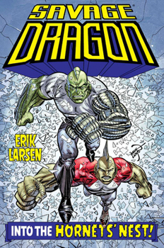 Paperback Savage Dragon: Into the Hornet's Nest Book