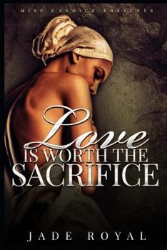 Paperback Love is Worth The Sacrifice Book