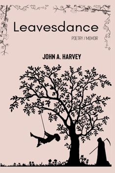 Paperback Leavesdance: Poetry / Memoir Book