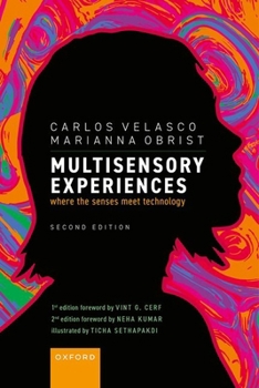 Hardcover Multisensory Experiences: Where the Senses Meet Technology Book