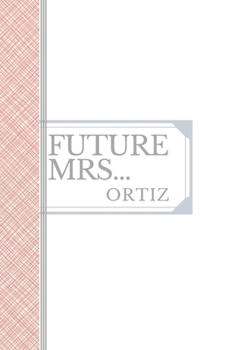 Paperback Ortiz: Future Mrs Ortiz: 90 page sketchbook 6x9 Book