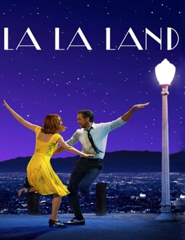 Paperback La La Land: Sceenplay Book