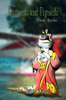 Paperback Fragments and Figments: Short Stories Book