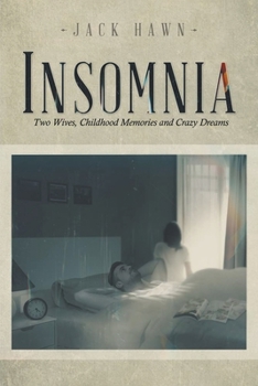 Paperback Insomnia: Two Wives, Childhood Memories and Crazy Dreams Book