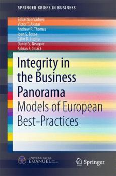 Paperback Integrity in the Business Panorama: Models of European Best-Practices Book