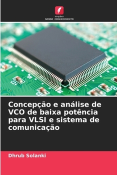 Paperback Concepção e análise de VCO de baixa potência para VLSI e sistema de comunicação [Portuguese] Book
