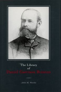 Hardcover The Library of Daniel Garrison Brinton Book