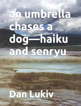 Paperback An umbrella chases a dog-haiku and senryu Book