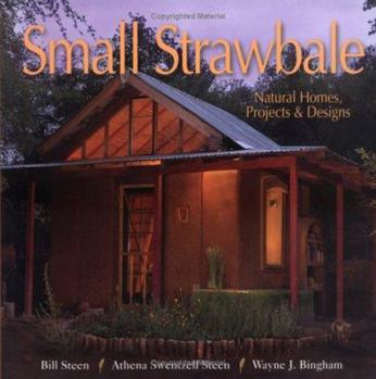 Paperback Small Strawbale: Natural Homes, Projects & Designs Book