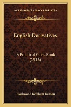 Paperback English Derivatives: A Practical Class Book (1916) Book