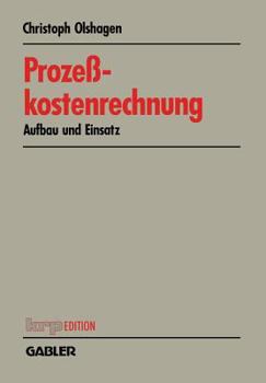 Paperback Prozeßkostenrechnung: Aufbau Und Einsatz [German] Book