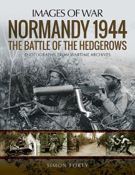 Paperback Normandy 1944: The Battle of the Hedgerows Book