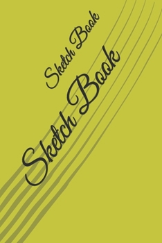 Sketch Book: : Blank Sketch Book for Drawing, Writing, Painting, Sketching and Doodling. Sketch Book/ Unlined Journal / Diary / Notebook /Logbook /Prompt Book /Tracker--120 Pages - Standard (6 x 9 inc