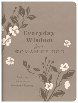 Imitation Leather Everyday Wisdom for a Woman of God: 365 Quiet-Time Devotions Book
