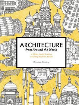 Paperback Architecture from Around the World: A Might Could Studios Coloring Book for Adults Book