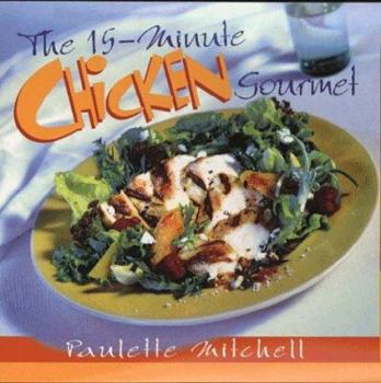 Hardcover The 15-Minute Chicken Cookbook Book