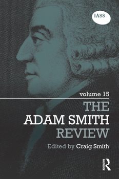 The Adam Smith Review: Volume 15