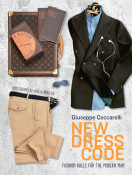 Hardcover New Dress Code: Fashion Rules for the Modern Man Book