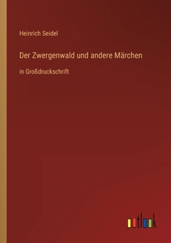 Paperback Der Zwergenwald und andere Märchen: in Großdruckschrift [German] Book