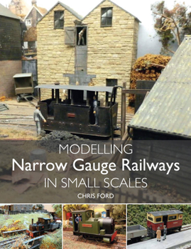 Paperback Modelling Narrow Gauge Railways in Small Scales Book