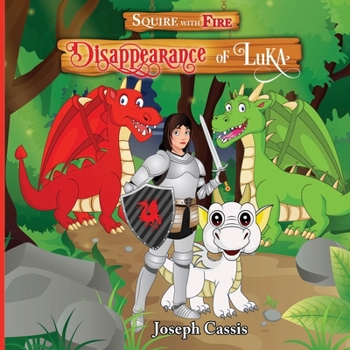 Squire with Fire: Disappearance of Luka