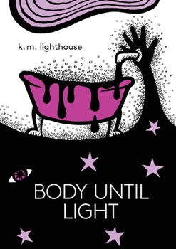 Paperback Body Until Light Book