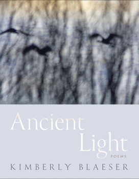 Paperback Ancient Light: Poems Volume 94 Book