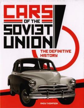 Hardcover Cars of the Soviet Union: The Definitive History Book