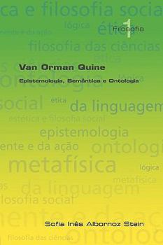 Paperback Van Orman Quine: Epistemologia, Semantica E Ontologia [Portuguese] Book